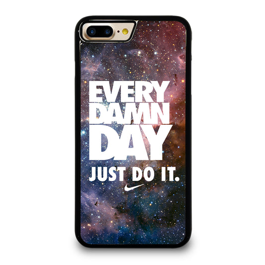 EVERY DAMN DAY JUST DO IT NIKE NEBULA iPhone 7 / 8 Plus Case Cover