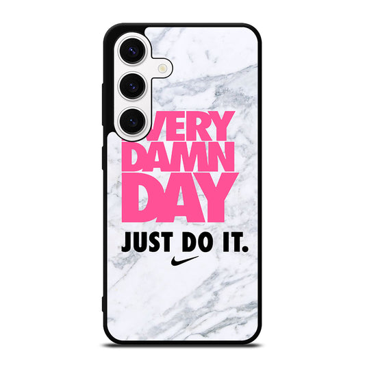 EVERY DAMN DAY JUST DO IT NIKE MARBLE Samsung Galaxy S24 Case Cover