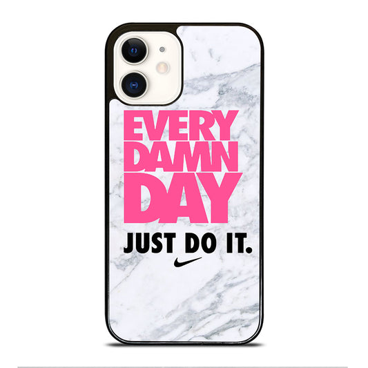 EVERY DAMN DAY JUST DO IT NIKE MARBLE iPhone 12 Case Cover