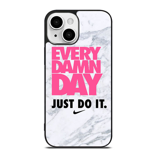EVERY DAMN DAY JUST DO IT NIKE MARBLE iPhone 13 Mini Case Cover