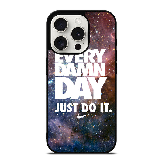 EVERY DAMN DAY JUST DO IT NIKE NEBULA iPhone 15 Pro Case Cover