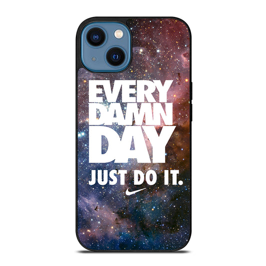 EVERY DAMN DAY JUST DO IT NIKE NEBULA iPhone 14 Case Cover