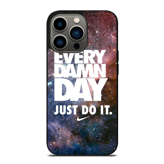 EVERY DAMN DAY JUST DO IT NIKE NEBULA iPhone 13 Pro Case Cover