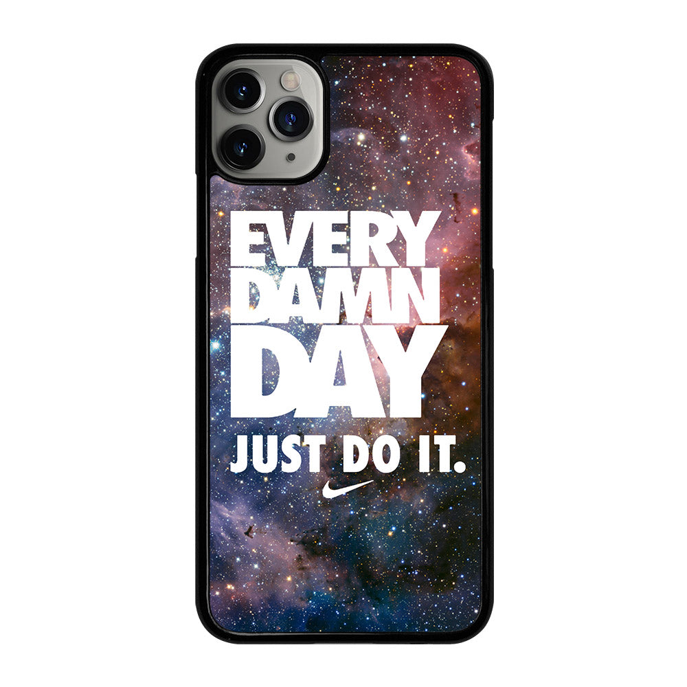 EVERY DAMN DAY JUST DO IT NIKE NEBULA iPhone 11 Pro Max Case Cover