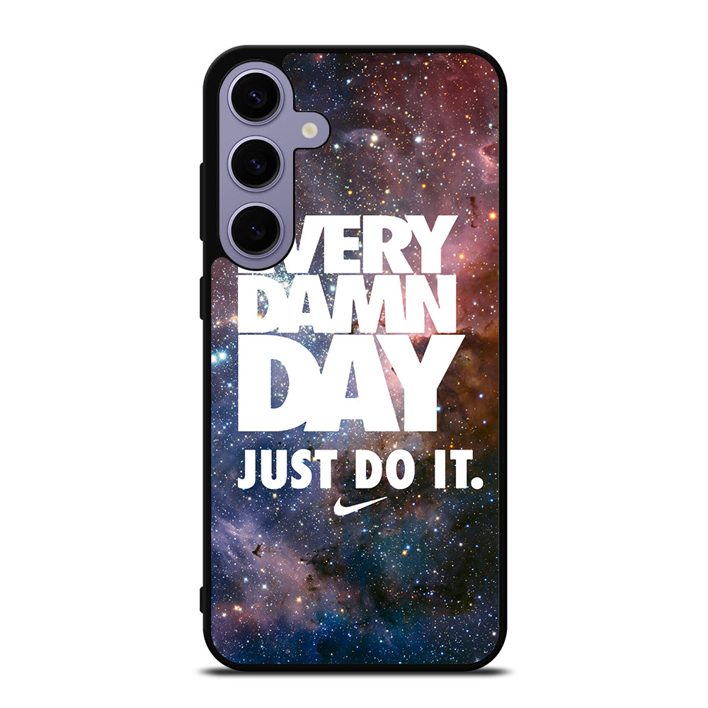 EVERY DAMN DAY JUST DO IT NIKE NEBULA Samsung Galaxy S24 Plus Case Cover