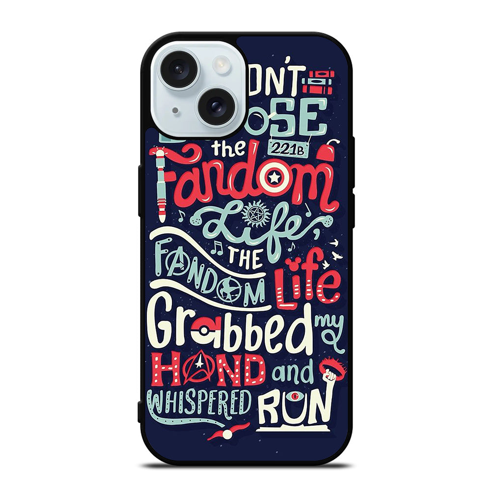 FANDOM LIFE iPhone 15 Case Cover