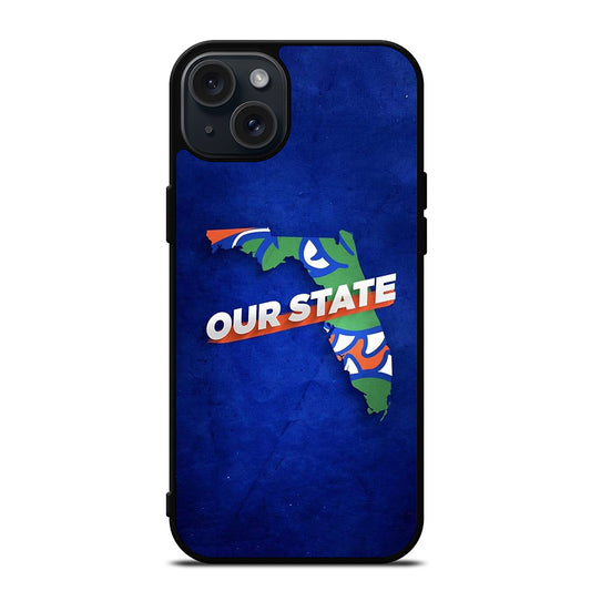 FLORIDA GATORS OUR STATE iPhone 15 Plus Case Cover