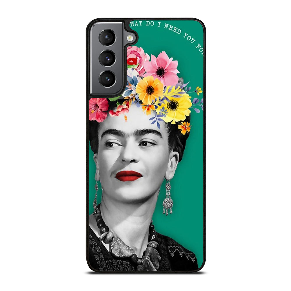 FRIDA KAHLO QUOTE Samsung Galaxy S21 Plus Case Cover