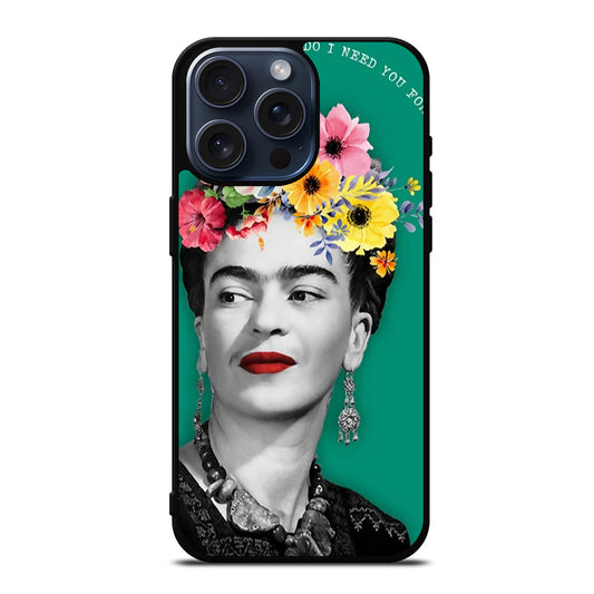 FRIDA KAHLO QUOTE iPhone 15 Pro Max Case Cover