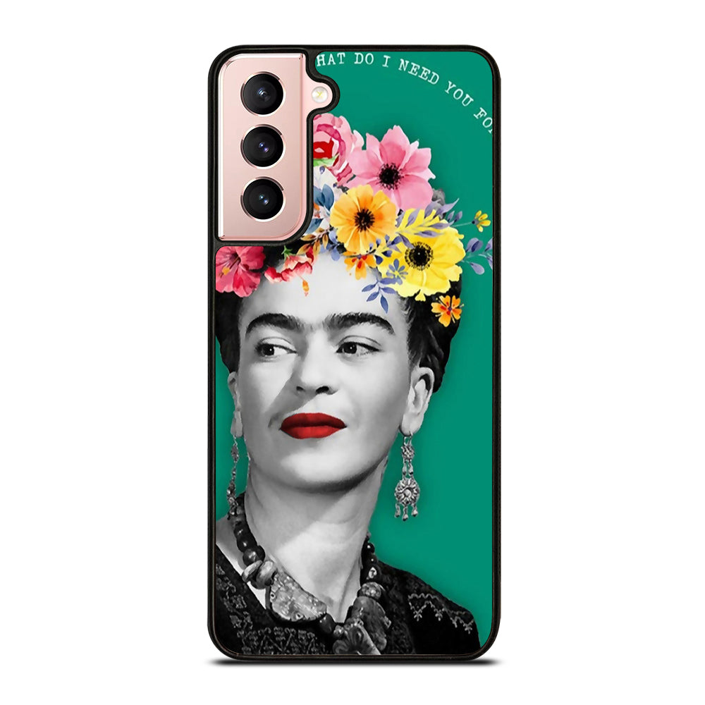 FRIDA KAHLO QUOTE Samsung Galaxy S21 Case Cover