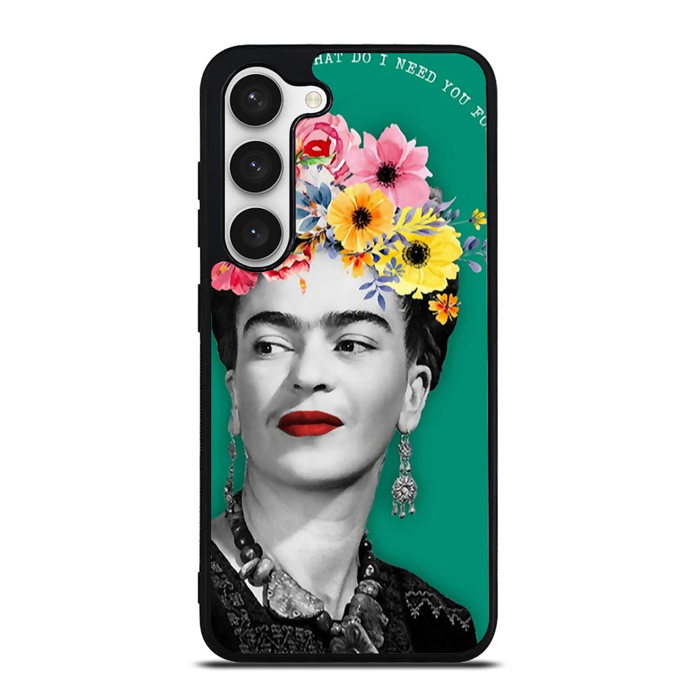 FRIDA KAHLO QUOTE Samsung Galaxy S23 Case Cover