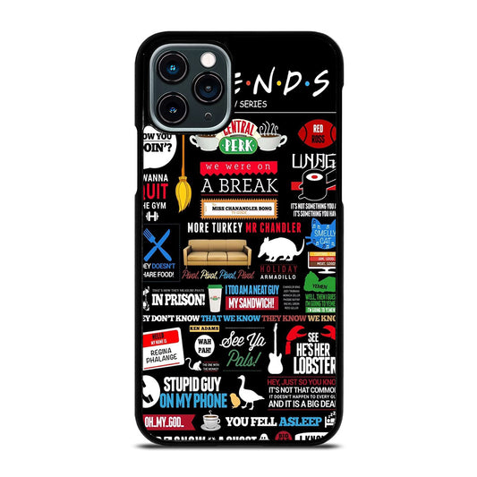 FRIENDS CENTRAL PERK QUOTE iPhone 11 Pro Case Cover