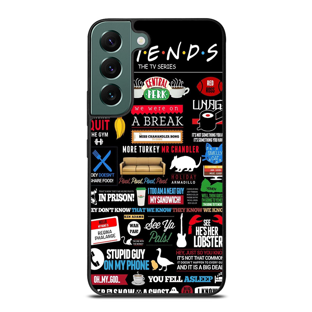 FRIENDS CENTRAL PERK QUOTE Samsung Galaxy S22 Case Cover