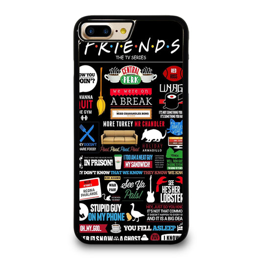 FRIENDS CENTRAL PERK QUOTE iPhone 7 / 8 Plus Case Cover