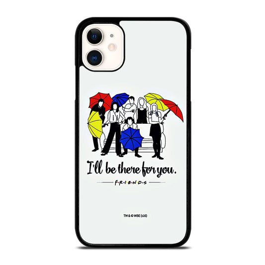 FRIENDS TV SERIES QUOTE iPhone 11 Case Cover