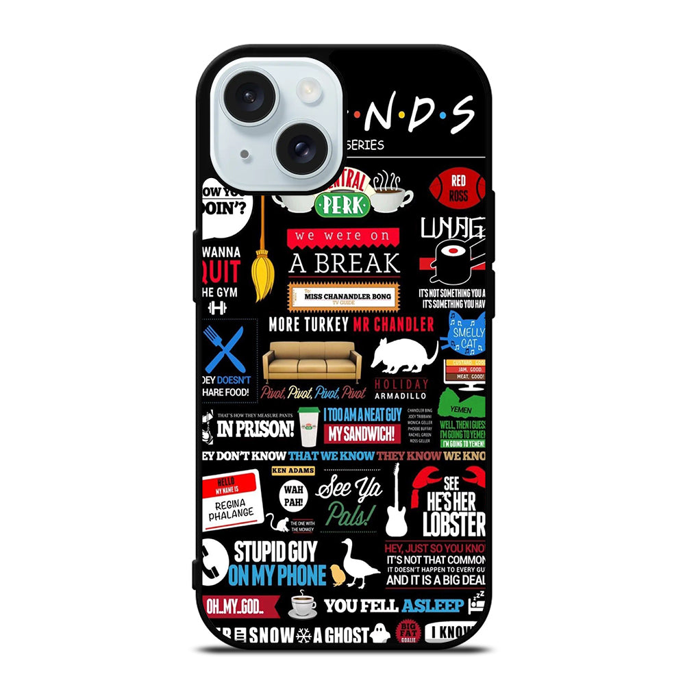 FRIENDS CENTRAL PERK QUOTE iPhone 15 Case Cover