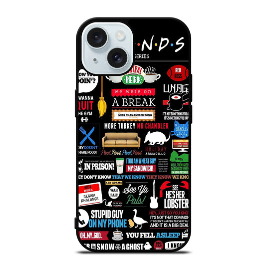 FRIENDS CENTRAL PERK QUOTE iPhone 15 Case Cover
