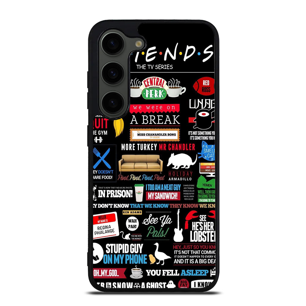 FRIENDS CENTRAL PERK QUOTE Samsung Galaxy S23 Plus Case Cover