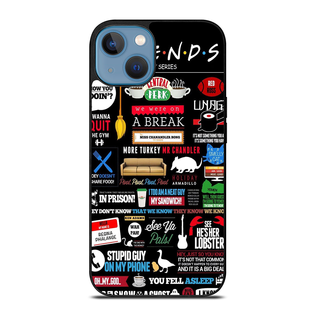 FRIENDS CENTRAL PERK QUOTE iPhone 13 Case Cover