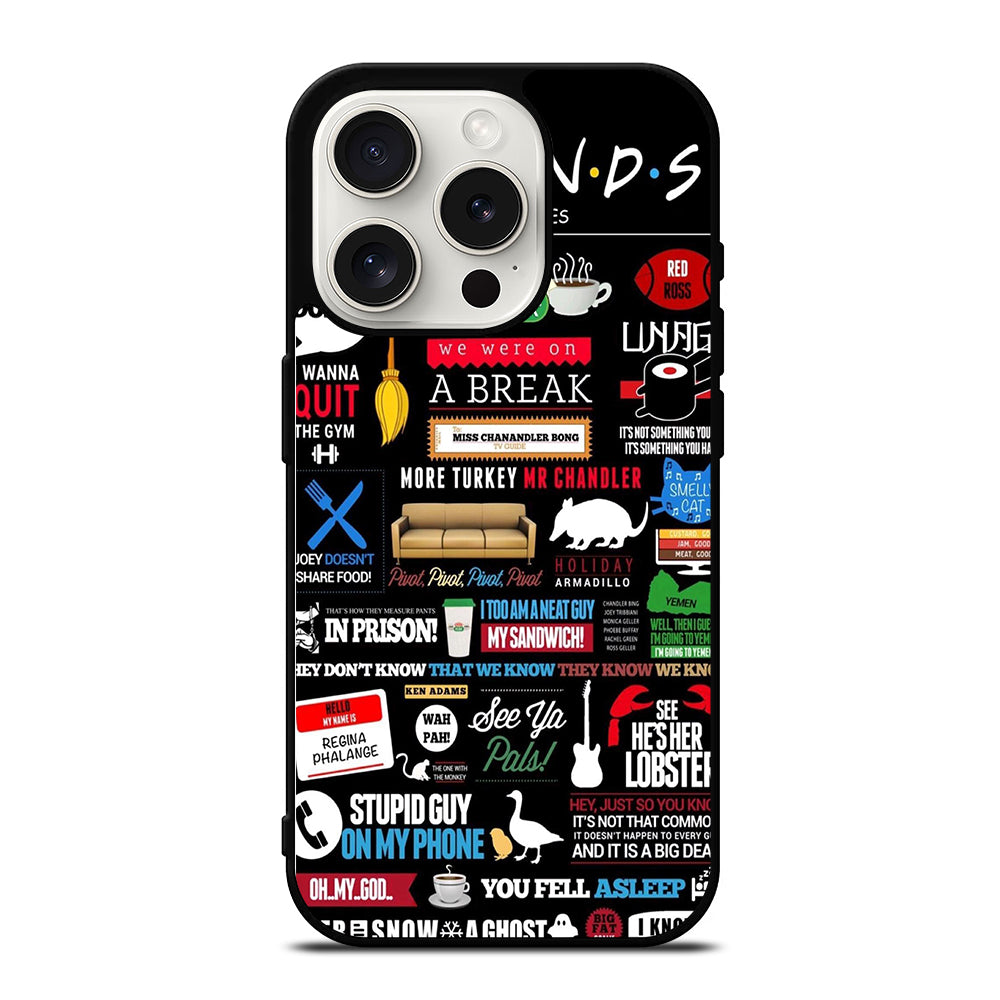 FRIENDS CENTRAL PERK QUOTE iPhone 15 Pro Case Cover