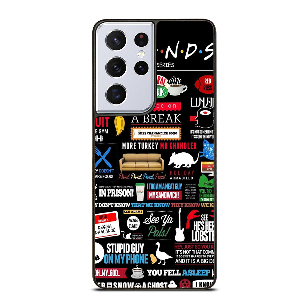 FRIENDS CENTRAL PERK QUOTE Samsung Galaxy S21 Ultra Case Cover