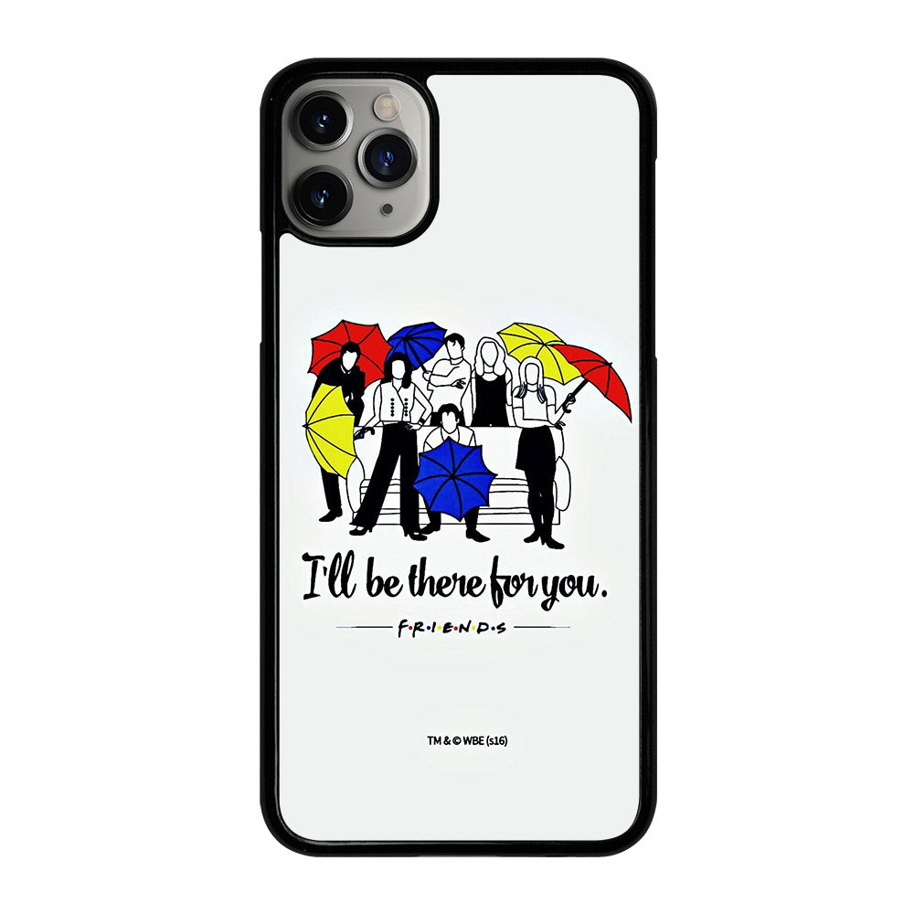 FRIENDS TV SERIES QUOTE iPhone 11 Pro Max Case Cover
