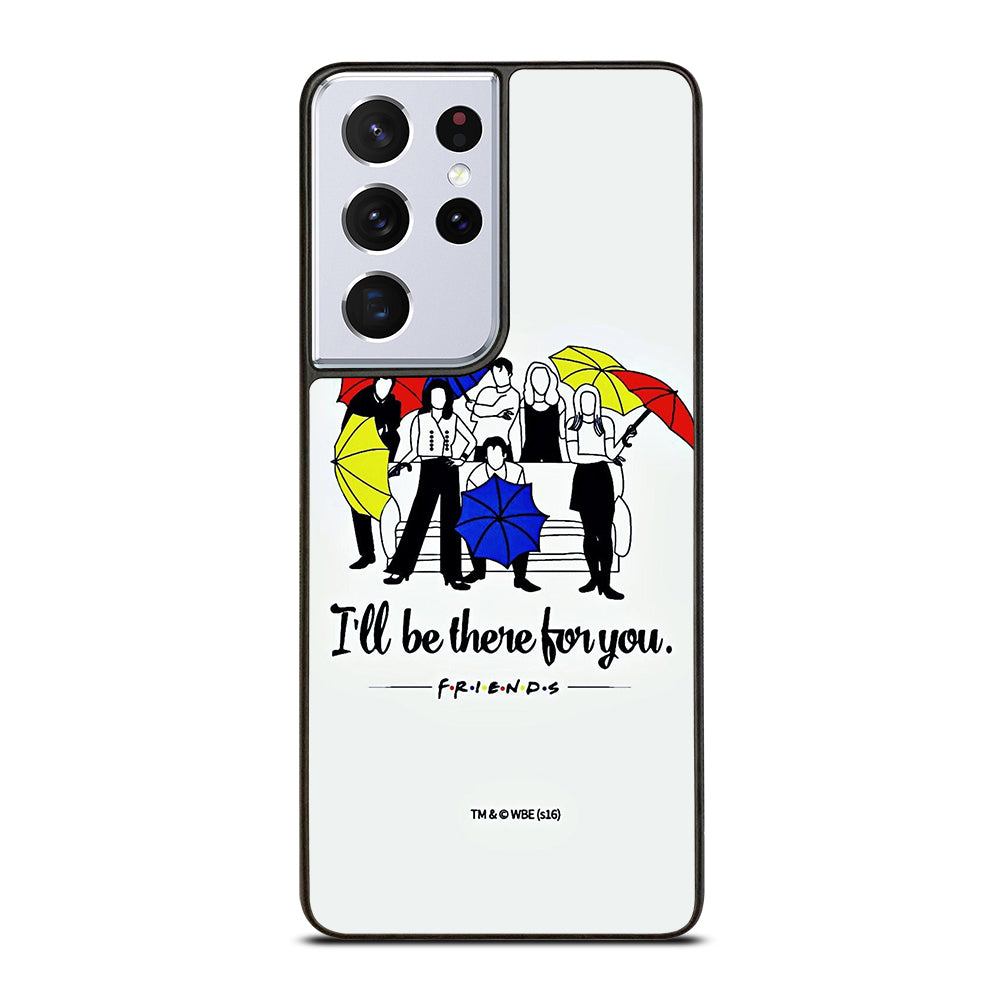 FRIENDS TV SERIES QUOTE Samsung Galaxy S21 Ultra Case Cover