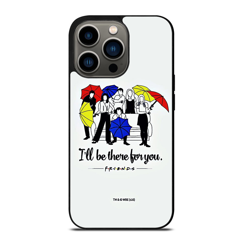 FRIENDS TV SERIES QUOTE iPhone 13 Pro Case Cover
