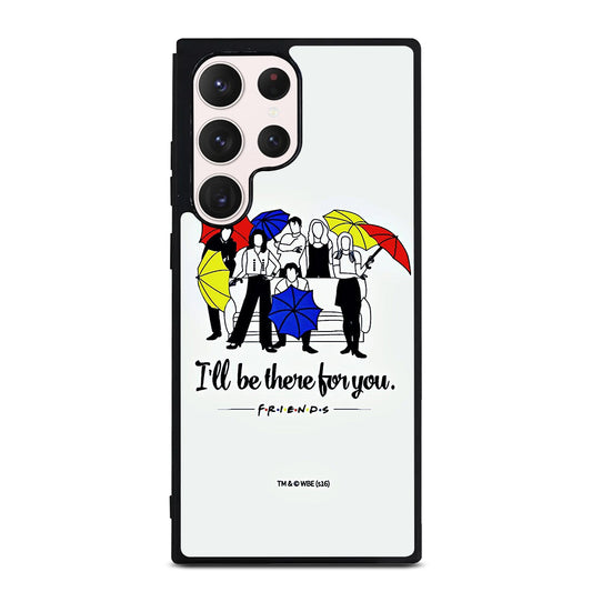 FRIENDS TV SERIES QUOTE Samsung Galaxy S23 Ultra Case Cover