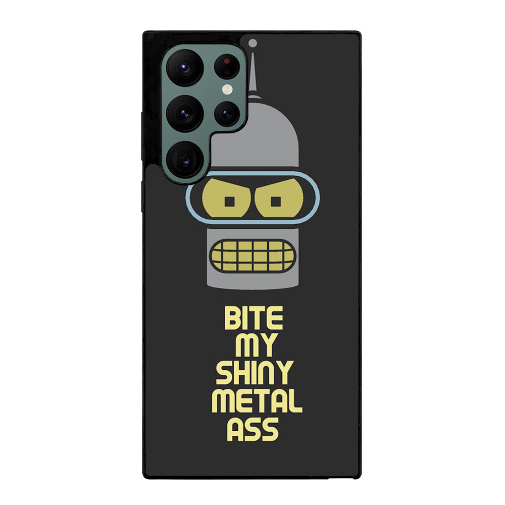 FUTURAMA BENDER QUOTE Samsung Galaxy S22 Ultra Case Cover