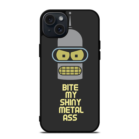 FUTURAMA BENDER QUOTE iPhone 15 Plus Case Cover
