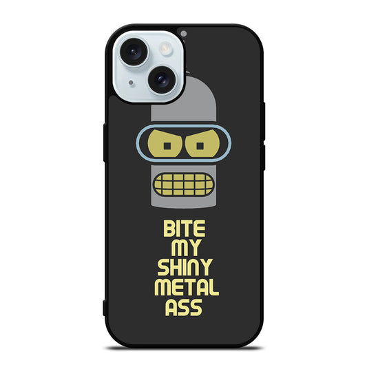 FUTURAMA BENDER QUOTE iPhone 15 Case Cover