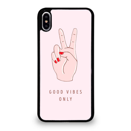 GOOD VIBES ONLY QUOTE 1 iPhone XS Max Case Cover