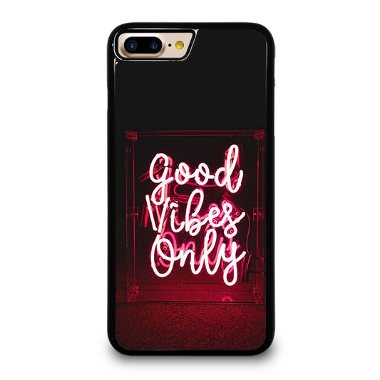GOOD VIBES ONLY QUOTE 2 iPhone 7 / 8 Plus Case Cover