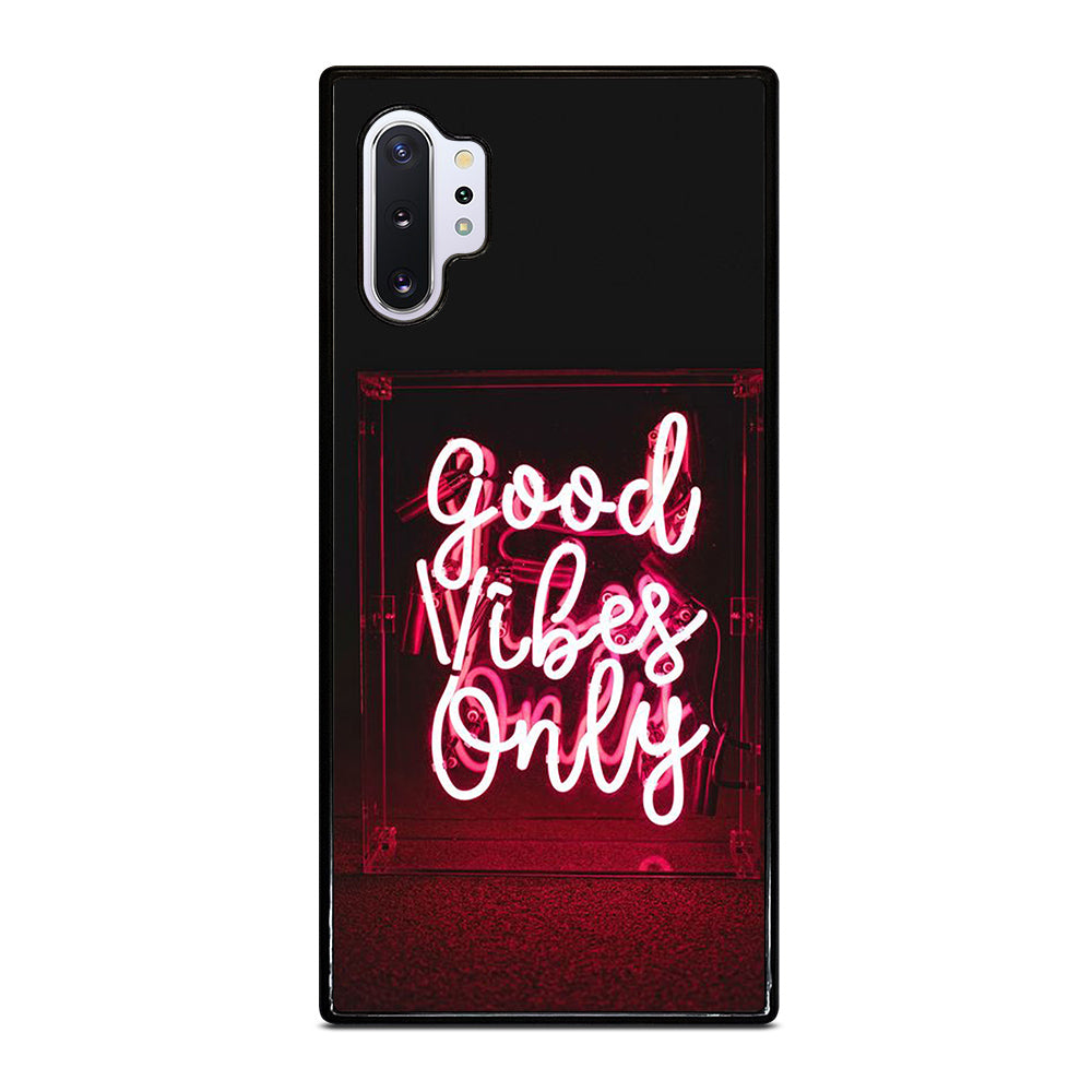 GOOD VIBES ONLY QUOTE 2 Samsung Galaxy Note 10 Plus Case Cover