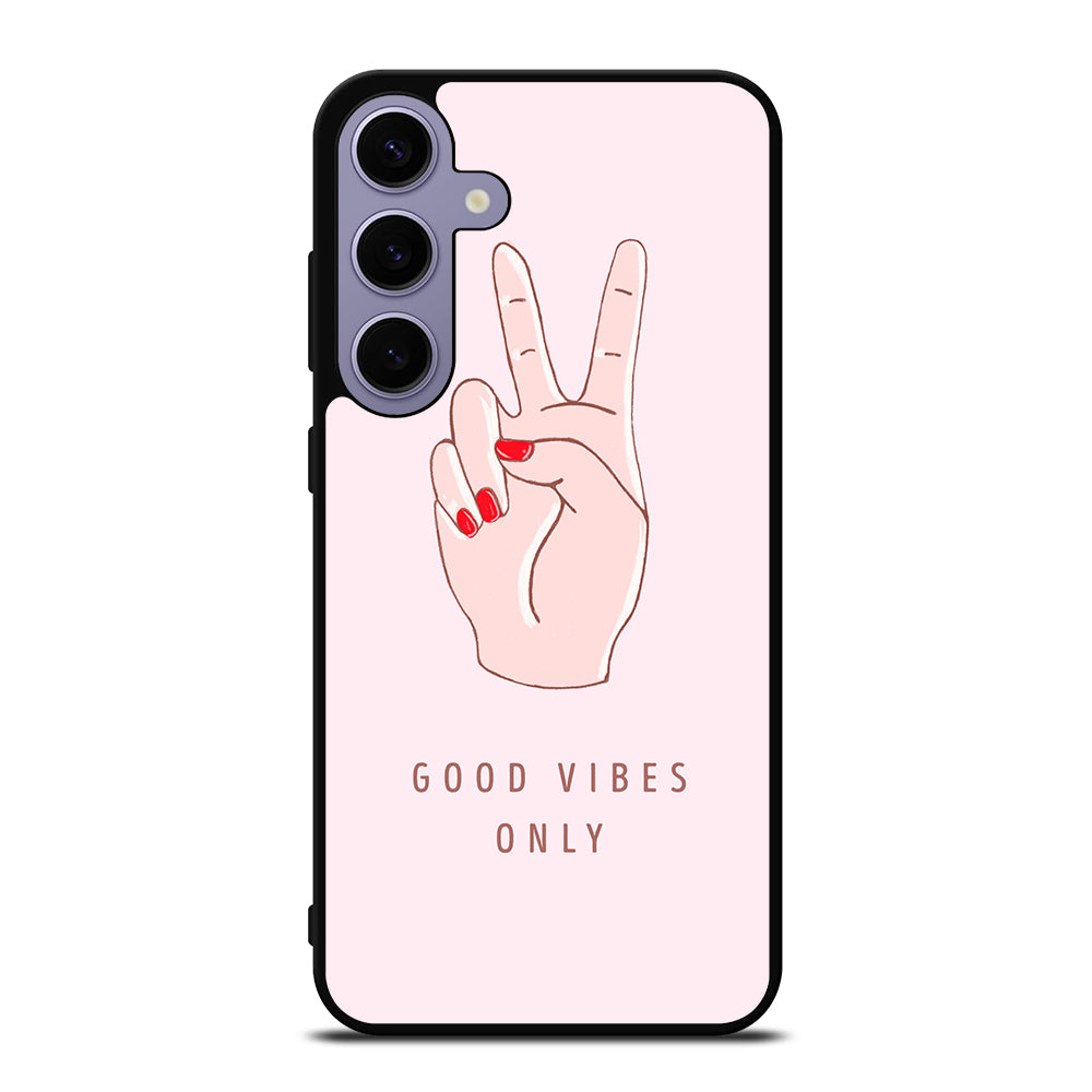 GOOD VIBES ONLY QUOTE 1 Samsung Galaxy S24 Plus Case Cover