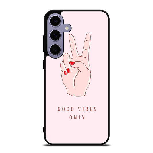 GOOD VIBES ONLY QUOTE 1 Samsung Galaxy S24 Plus Case Cover