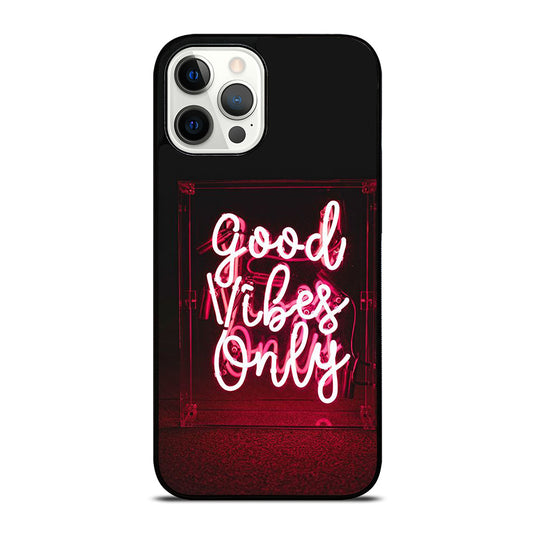 GOOD VIBES ONLY QUOTE 2 iPhone 12 Pro Max Case Cover