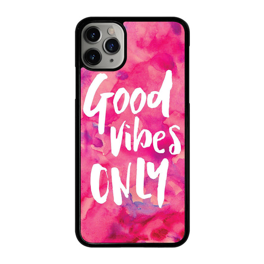 GOOD VIBES ONLY VINTAGE iPhone 11 Pro Max Case Cover