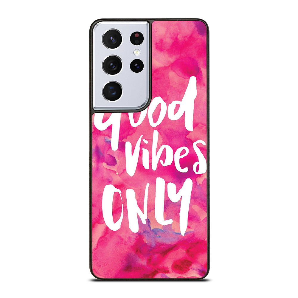 GOOD VIBES ONLY VINTAGE Samsung Galaxy S21 Ultra Case Cover