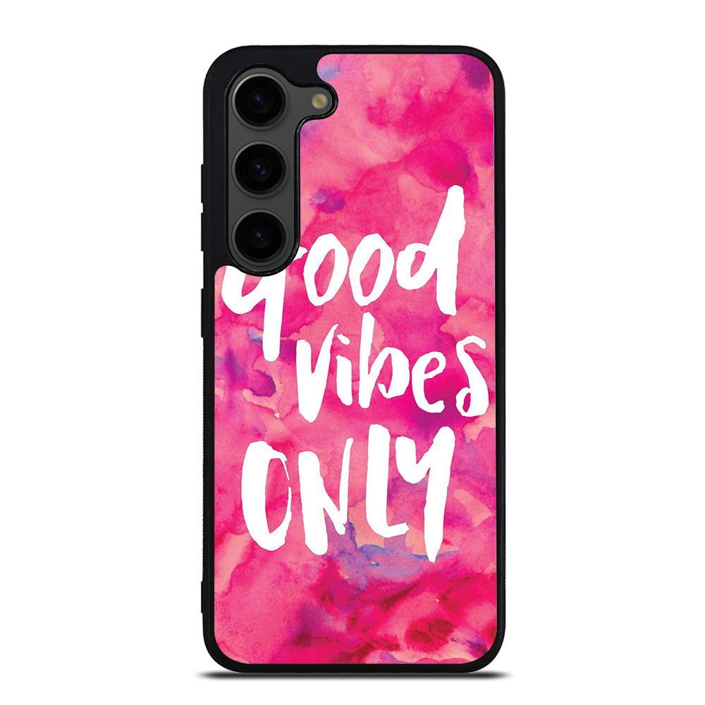 GOOD VIBES ONLY VINTAGE Samsung Galaxy S23 Plus Case Cover