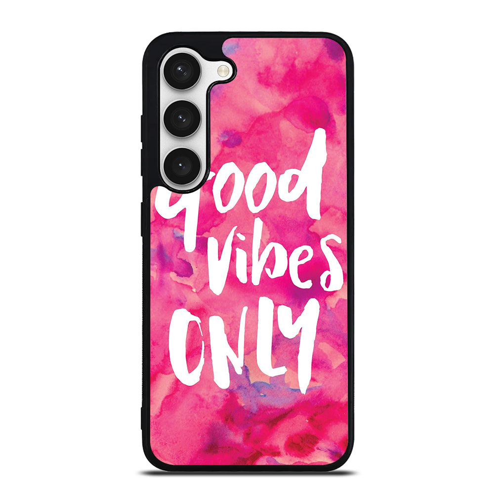 GOOD VIBES ONLY VINTAGE Samsung Galaxy S23 Case Cover
