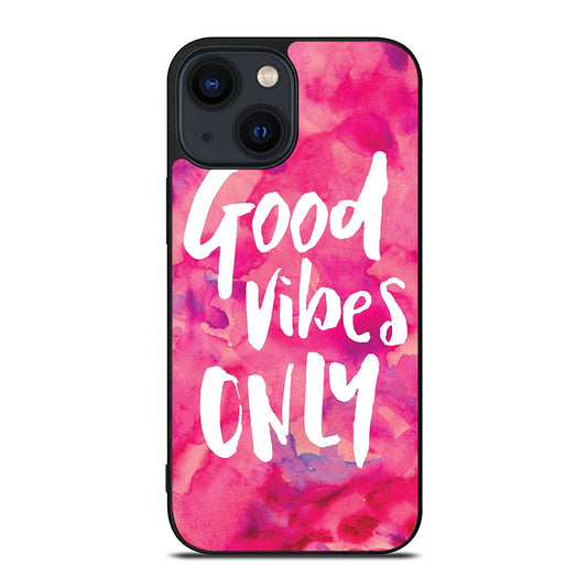 GOOD VIBES ONLY VINTAGE iPhone 14 Plus Case Cover