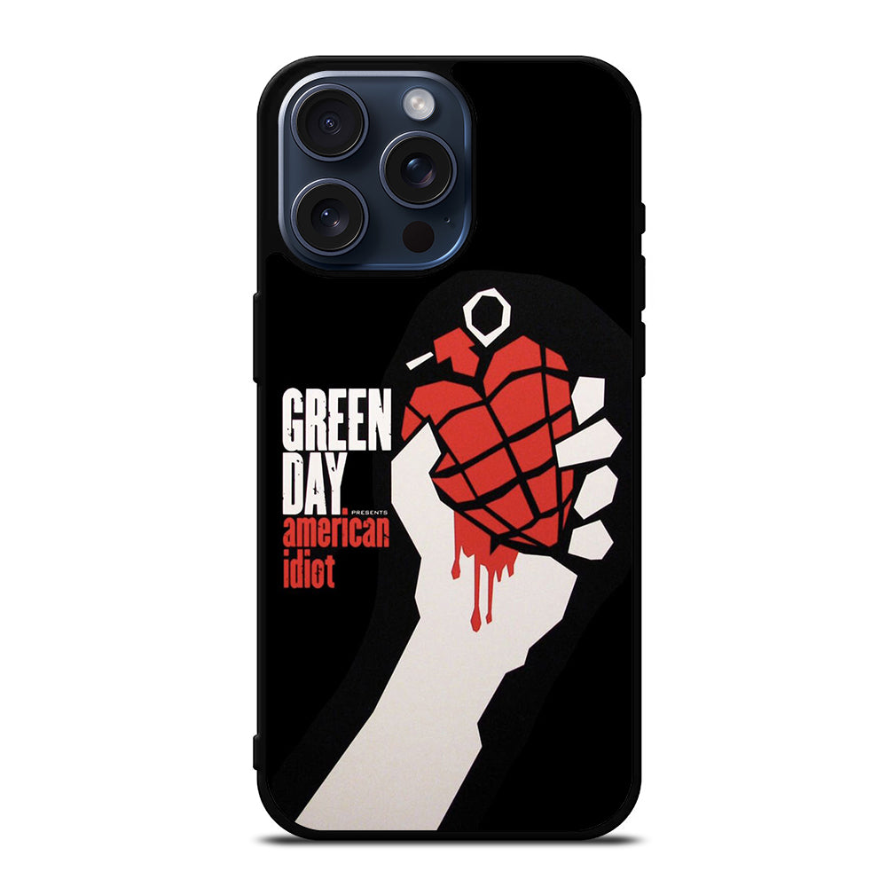 GREEN DAY AMERICAN IDIOT iPhone 15 Pro Max Case Cover