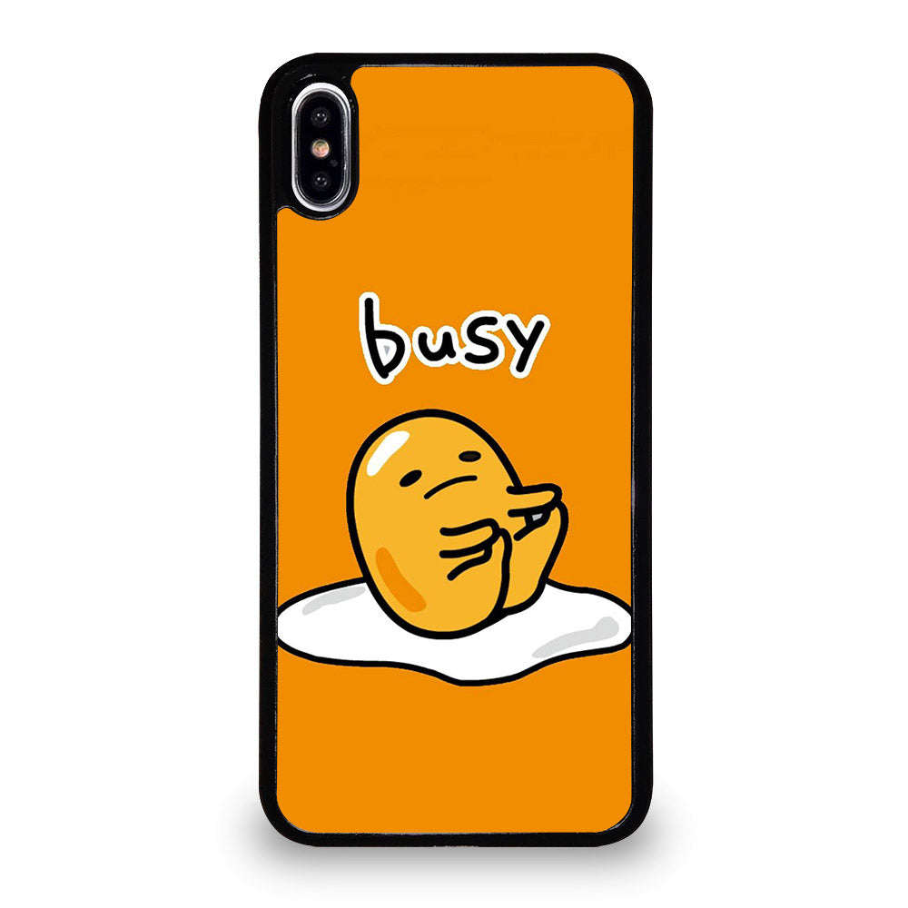 GUDETAMA LAZY EGG BUSY iPhone XS Max Case Cover