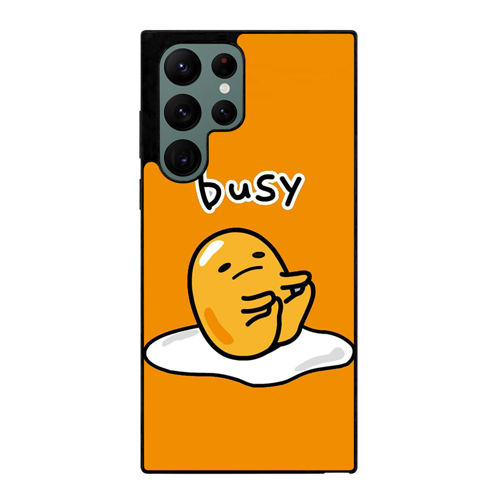 GUDETAMA LAZY EGG BUSY Samsung Galaxy S22 Ultra Case Cover