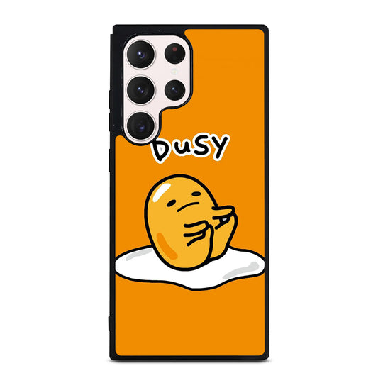 GUDETAMA LAZY EGG BUSY Samsung Galaxy S23 Ultra Case Cover