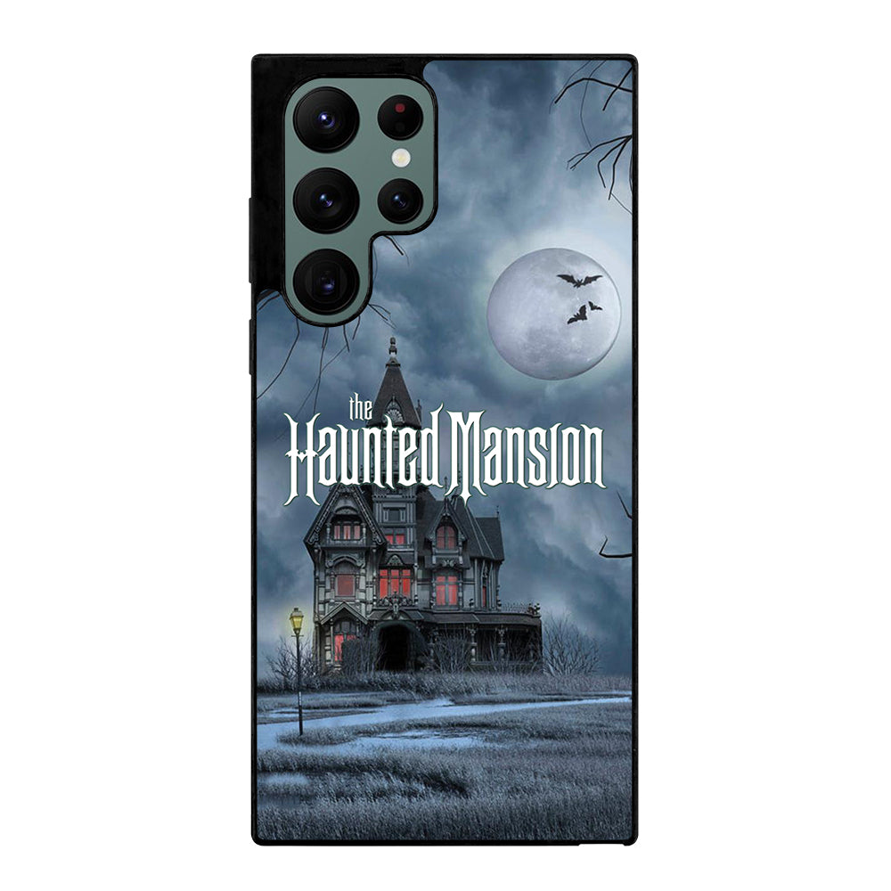 HAUNTED MANSION HOME Samsung Galaxy S22 Ultra Case Cover