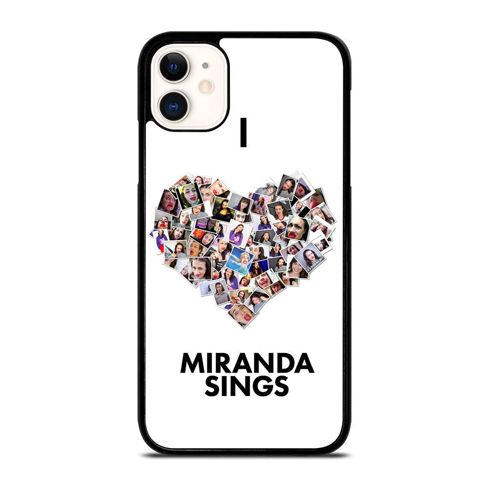 I LOVE MIRANDA SINGS iPhone 11 Case Cover