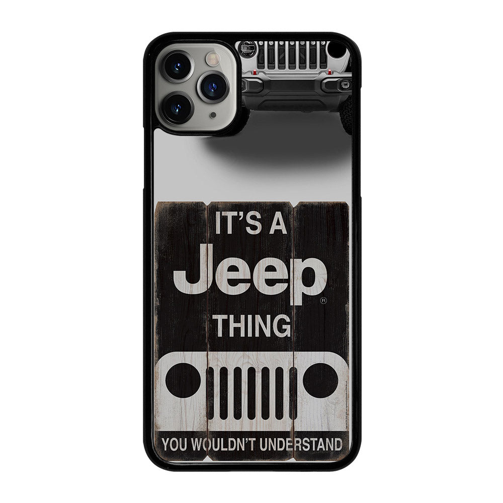 IT'S A JEEP THING iPhone 11 Pro Max Case Cover